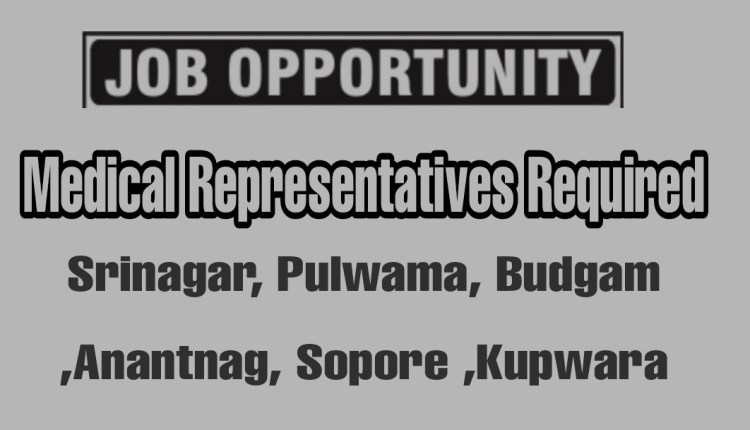 MR Medical representative jobs in Srinagar Anantnag Kupwara Budgam Jammu Kashmir