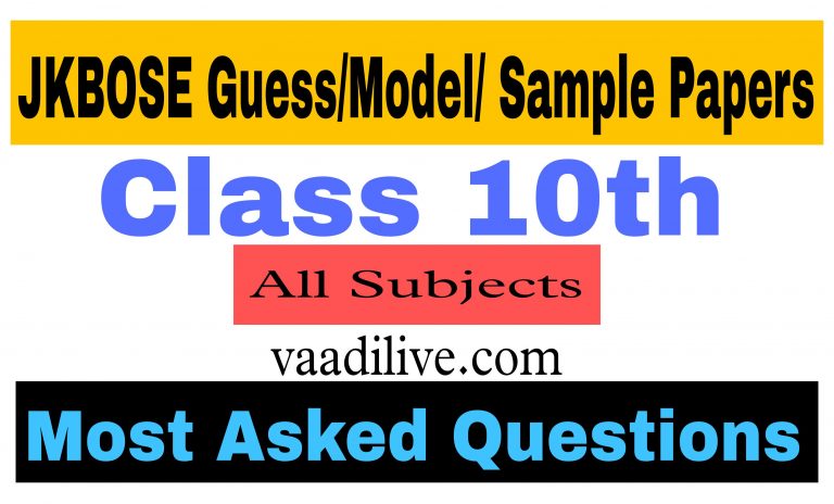 JKBOSE Class 10th Guess Papers All Subjects 2021 – 2022  | Best And Short