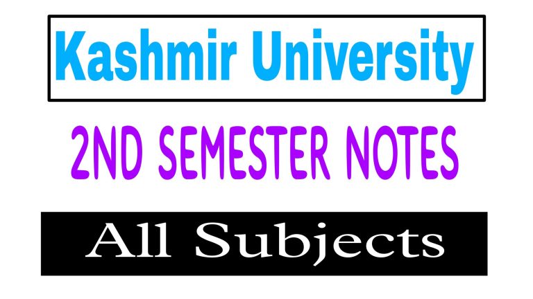 Download 2nd Semester Notes of Kashmir University in pdf format for all subjects like English, Urdu, Political Science, History, Physics, Chemistry