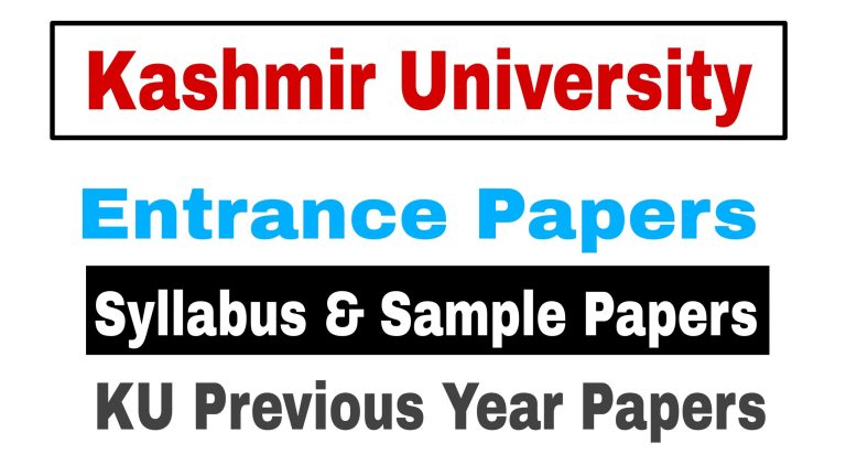 Download Pdf for Previous Year Entrance Papers of Kashmir University. Access notes of Kashmir University 2023 for UG and PG